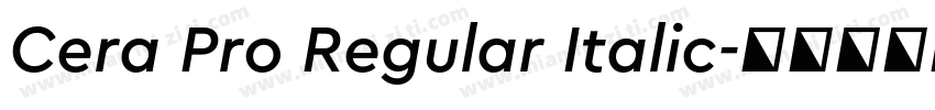 Cera Pro Regular Italic字体转换